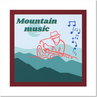 Mountain music Posters and Art